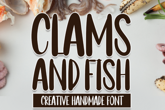 Clams and Fish: The Handwritten Typeface That Transforms Small Business Branding